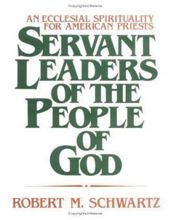 SERVANT LEADERS OF THE PEOPLE OF GOD 