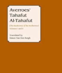 AVERROES: TAHAFUT AL TAHAFUT