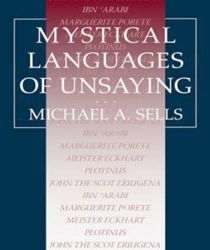 MYSTICAL LANGUAGES OF UNSAYING