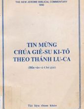 TIN MỪNG CHÚA GIÊ-SU KI-TÔ THEO THÁNH LU-CA