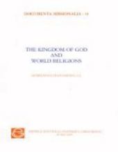 THE KINGDOM OF GOD AND WORLD RELIGIONS (DOCUMENTA MISSIONALIA, 31)