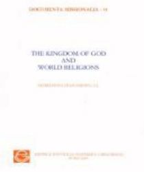 THE KINGDOM OF GOD AND WORLD RELIGIONS (DOCUMENTA MISSIONALIA, 31)