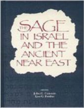 THE SAGE IN ISRAEL AND THE ANCIENT NEAR EAST