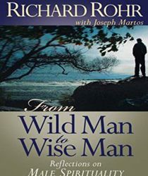 FROM WILD MAN TO WISE MAN 