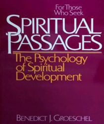 SPIRITUAL PASSAGES: THE PSYCHOLOGY OF SPIRITUAL DEVELOPMENT