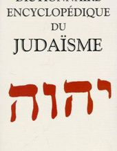DICTIONNAIRE ENCYCLOPEDIQUE DU JUDAISME