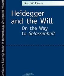 HEIDEGGER AND THE WILL: ON THE WAY TO GELASSENHEIT 