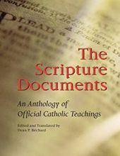 THE SCRIPTURE DOCUMENTS: AN ANTHOLOGY OF OFFICIAL CATHOLIC TEACHINGS
