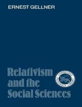 RELATIVISM AND THE SOCIAL SCIENCES