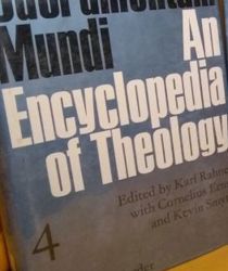 SACRAMENTUM MUNDI: AN ENCYCLOPEDIA OF THEOLOGY