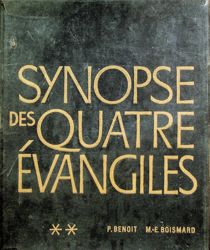 SYNOPSE DES QUATRE ÉVANGILES EN FRANCAIS: TOME II. COMMENTAIRE