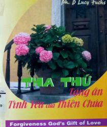 THA THỨ TẶNG ÂN TÌNH YÊU CỦA THIÊN CHÚA