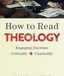 HOW TO READ THEOLOGY