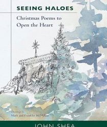 SEEING HALOES: CHRISTMAS POEMS TO OPEN THE HEART