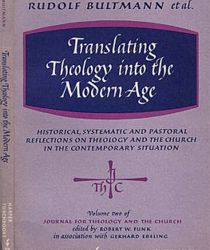 TRANSLATING THEOLOGY INTO THE MODERN AGE