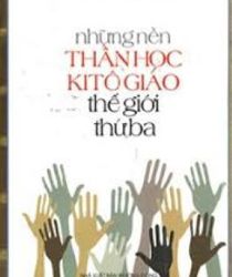 NHỮNG NỀN THẦN HỌC KITÔ GIÁO THẾ GIỚI THỨ BA