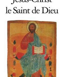 JÉSUS-CHRIST LE SAINT DE DIEU