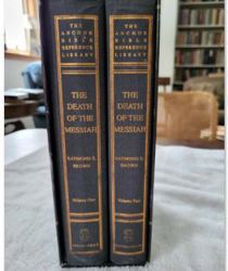 THE DEATH OF THE MESSIAH: FROM GETHSEMANE TO THE GRAVE