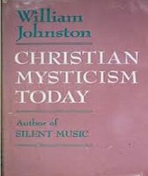 CHRISTIAN MYSTICISM TODAY 