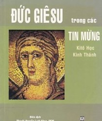 ĐỨC GIÊSU TRONG CÁC TIN MỪNG