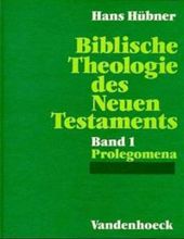 BIBLISCHE THEOLOGIE DES NEUEN TESTAMENTS