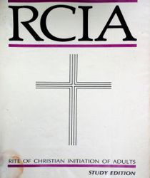 RITE OF CHRISTIAN INITIATION OF ADULTS