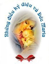 NHỮNG ĐIỀU KỲ DIỆU VÀ ĐỨC MARIA