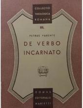 COLLECTIO THEOLOGICA ROMANA: DE VERBO INCARNATO