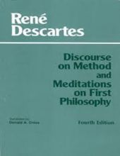 DISCOURSE ON METHOD OF RIGHTLY CONDUCTING ONE's REASON AND OF SEEKING TRUTH IN THE SCIENCES