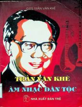 TRẦN VĂN KHÊ VÀ ÂM NHẠC DÂN TỘC