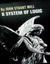 A SYSTEM OF LOGIC