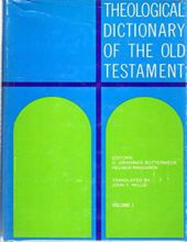 THEOLOGICAL DICTIONARY OF THE OLD TESTAMENT - VOLUME I