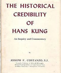 THE HISTORICAL CREDIBILITY OF HANS KUNG