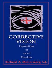 CORRECTIVE VISION: EXPLORATIONS IN MORAL THEOLOGY