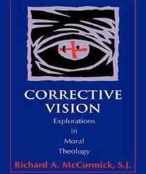 CORRECTIVE VISION: EXPLORATIONS IN MORAL THEOLOGY