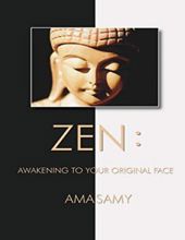 ZEN: AWAKENING TO YOUR ORIGINAL FACE