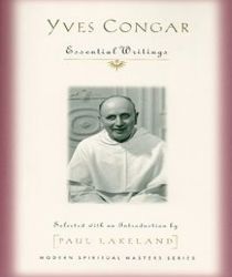 YVES CONGAR: ESSENTIAL WRITINGS
