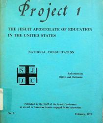 PROJECT 1 THE JESUIT APOSTOLATE OF EDUCATION IN THE UNITED STATES