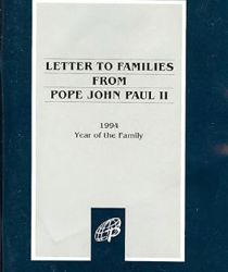 LETTER TO FAMILIES FROM POPE JOHN PAUL II