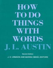 HOW TO DO THINGS WITH WORDS : SECOND EDITION