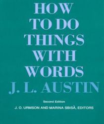 HOW TO DO THINGS WITH WORDS : SECOND EDITION