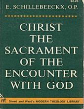 CHRIST THE SACRAMENT OF THE ENCOUNTER WITH GOD