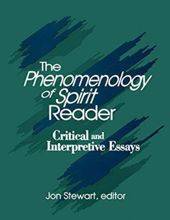 THE PHENOMENOLOGY OF SPIRIT READER: CRITICAL AND INTERPRETIVE ESSAYS 