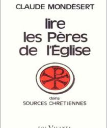 POUR LIRE LES PÈRES DE L'ÉGLISE