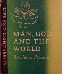 MAN, GOD, AND THE WORLD
