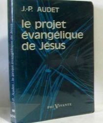 LE PROJET ÉVANGÉLIQUE DE JÉSUS