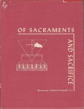 OF SACRAMENTS AND SACRIFICE