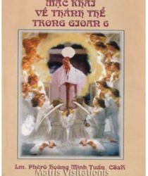 MẶC KHẢI VỀ THÁNH THỂ TRONG GIOAN 6