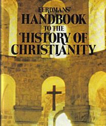 EERDMANS' HANDBOOK TO THE HISTORY OF CHRISTIANITY