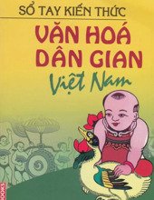 SỔ TAY KIẾN THỨC VĂN HOÁ DÂN GIAN VIỆT NAM 